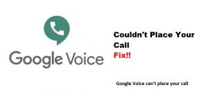 Google Voice can't place your call