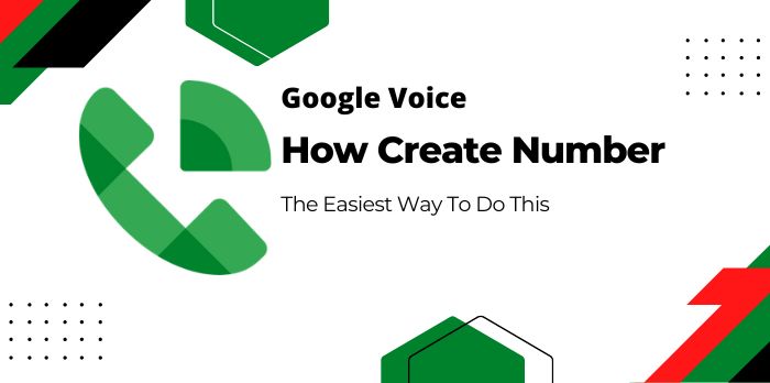 How To Create Google Voice Number